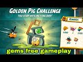 Angry birds 2 the golden pig challenge gems free gameplay 23 June 2024 bubbles #ab2 golden challenge