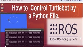 How to control turtlebot by a python file in ROS