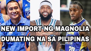 NEW IMPORT NG MAGNOLIA DUMATING NA SA PILIPINAS