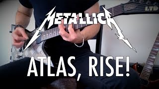 Metallica - Atlas, Rise! Guitar Cover
