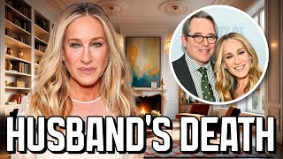 Sarah Jessica Parker's Lifestyle 2025 ★ Loss of Husband, Loneliness and Depression