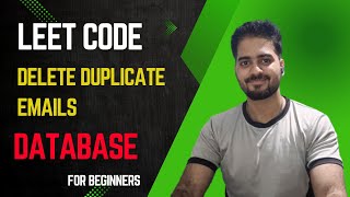 Delete Duplicate Emails | LeetCode | Database | Data Engineer | Problem Solving