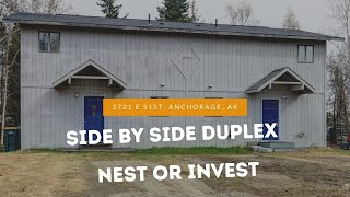 2721 E 51st Anchorage AK 99507  Side by Side Duplex - Nest or Invest