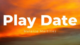 Melanie Martinez - Play date (Lyrics) Tiktok Slowed Version