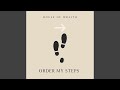 Order my steps