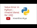 ValueError: invalid literal for int() with base 10: 'arya' | Python Tutorial | Inventivearya |