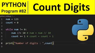 Python Program #82 - Count the Number of Digits Present In a Number in Python