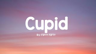 Download FIFTY FIFTY - Cupid  (Twin Version) (Lyrics) mp3