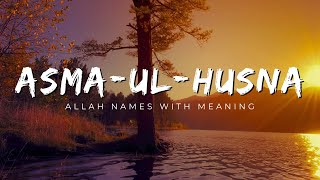 Asma ul Husna I 99 Names of Allah S W T I  I Allah Name's Complete Meaning with English Translation