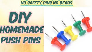 Diy push pins without safety pins and beads/how to make push pins at home/diy Homemade push pins