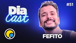 Fefito vem contar tudo sobre sua vida, a vida dos outros, preconceitos que sofreu e mais! | DiaCast