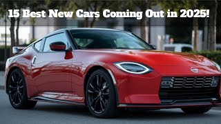 15 Best New Cars Coming Out in 2025!