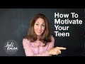 How To Motivate Your Teenager How To Motivate Your Teenager