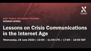 ASEF PDT Webinar EP2: Lessons on Crisis Communications in the Internet Age