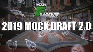 2019 NFL Mock Draft 2.0 | ALL 32 PICKS WITH TRADES!