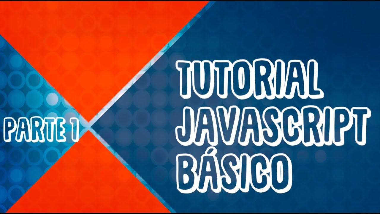 JavaScript Básico Parte 1 - YouTube