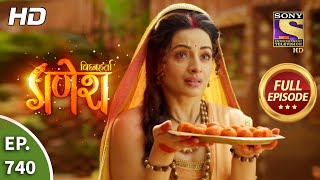 Vighnaharta Ganesh - Ep 740 - Full Episode - 8th October, 2020