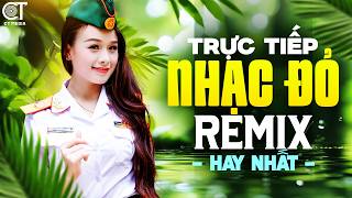 Liên Khúc Nhạc Đỏ Remix 2026, Nhạc Đỏ Cách Mạng Tiền Chiến Remix Bass Căng, Nhạc Đỏ Remix Sôi Động