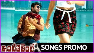 Intelligent Movie Song Trailers - Back 2 Back Promos | Sai Dharam Tej | Lavanya Tripathi
