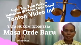 ILMU HUKUM-SEJARAH TATA HUKUM INDONESIA MASA ORDE BARU