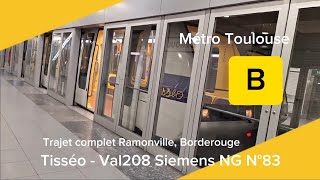 Tisséo - Val208 Siemens NG N°83 trajet complet Ramonville, Borderouge