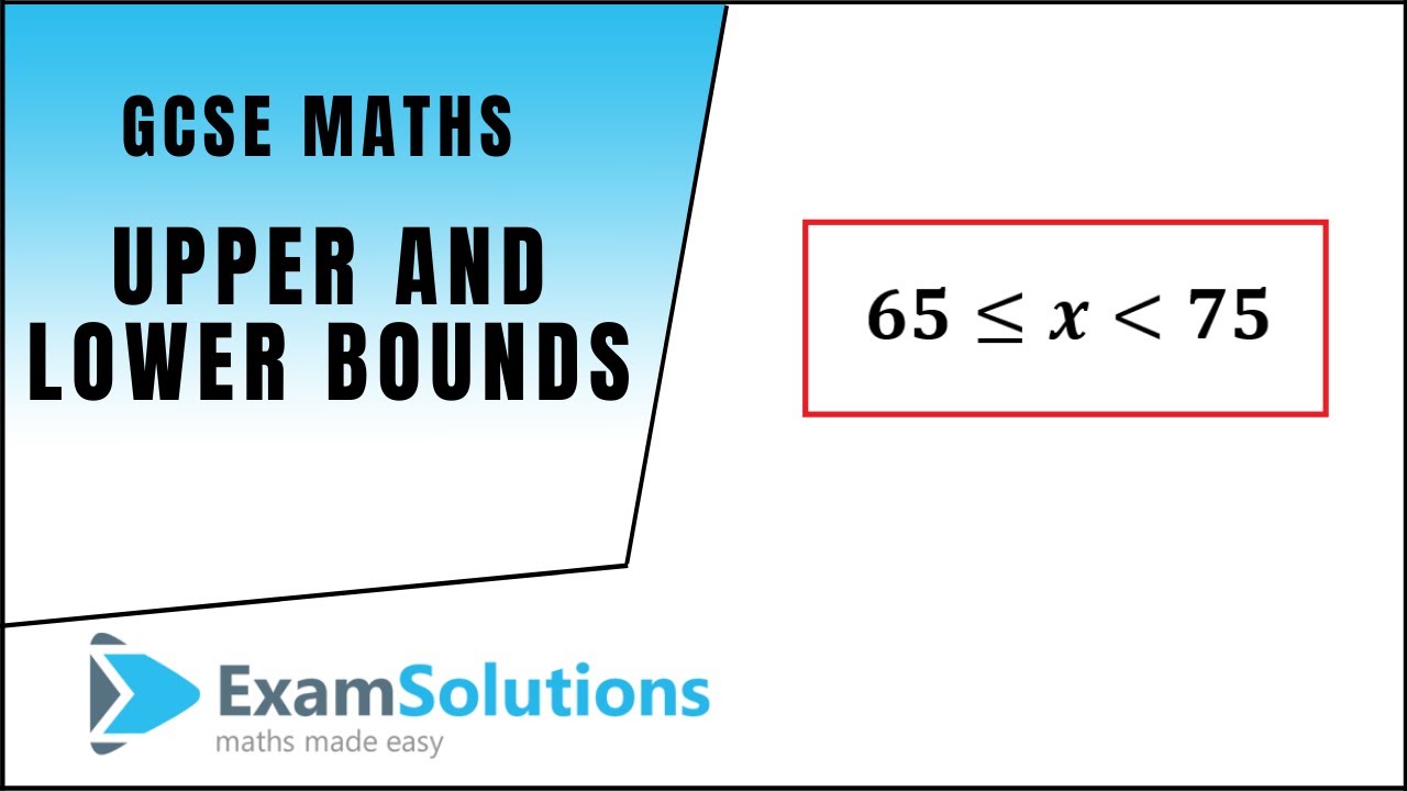 How To Find Upper And Lower Bounds| ExamSolutions - YouTube