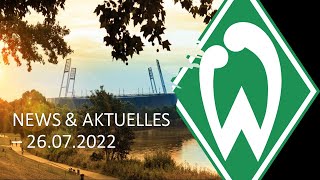 ⚽ Werder Bremen - News & Aktuelles 26.07.2022