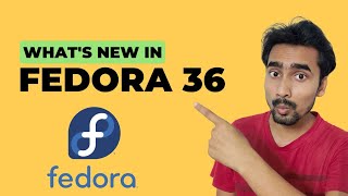Fedora 36 Review: Whats New in Fedora 36 | Fedora 36 with GNOME 42