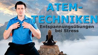 Atemtechniken | Entspannungsübungen bei Stress