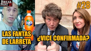 ¿Vice de MILEI CONFIRMADA? / El Pelado Trebucq y las Fantas de Larreta | Break Point T4 E28