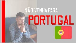 NAO SE MUDE PRA PORTUGAL