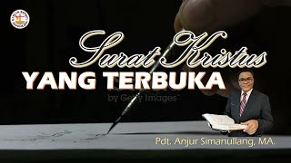 SURAT KRISTUS YANG TERBUKA: Pdt. Anjur Simanullang - GBI PERMATA