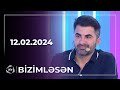 Bizimləsən / 12.02.2024