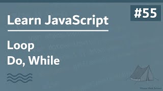 Learn JavaScript In Arabic 2021 - #055 - Loop - Do While