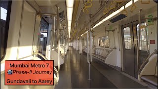 Mumbai Metro 7 First Ride (Phase-2; Gundavali to Aarey)