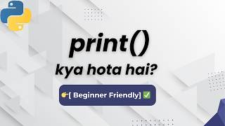 Python print() Function Explained for Beginners | Learn Python Basics (Hindi)