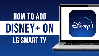 How to Add Disney Plus on LG Smart TV (2024)