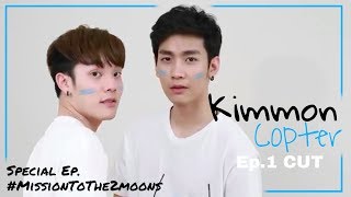 KimmonCopter | Ep.1 CUT Special Ep Mission to the 2 Moons