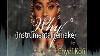 Adina -why (instrumental remake) by chyef kofi