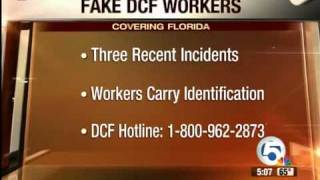 Three incidents of fake DCF workers in Florida