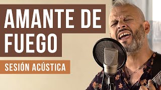 Alexis Venegas - Amante de fuego (Sesión Acústica)