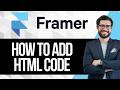 How to Add an Html Code in Framer