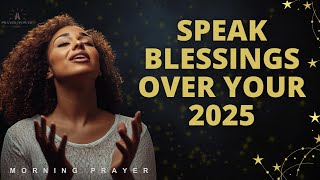 Powerful New Year 2025 Declaration Prayer for Divine Favor and Success | | Prayer for 2025