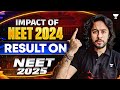 Impact of NEET 2024 Result on NEET 2025 | NEET 2024 Result Scam | NTA Scam | Kshitiz Kanik