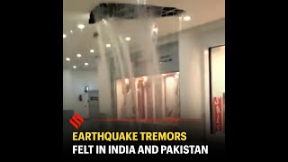 Earthquake tremors felt in India and Pakistan