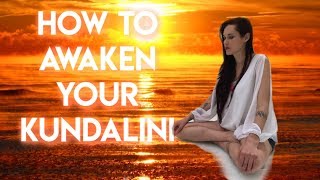 Kundalini and How to Awaken Your Kundalini