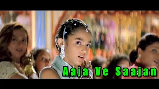 Aaja Ve Saajan (Full Song) - Maine Dil Tujhko Diya | Alka Yagnik, Sunidhi Chauhan