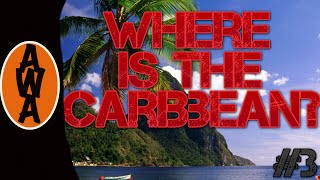 Where is the Caribbean?