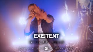 EXISTENT - Stiller Held || Offizielles Musikvideo