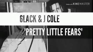6lack J Cole Pretty Little Fears Sub Ulos Espanol Lyrics 6lack J Cole Pretty Little Fears Sub Ulos Espanol Lyrics